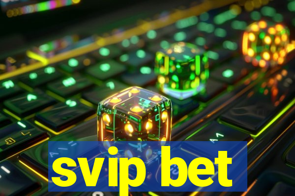 svip bet